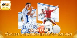 Kèo Dụ Là Gì